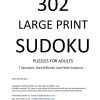 302 Large Print Sudoku Puzzles. 7 Variations. (PDF)