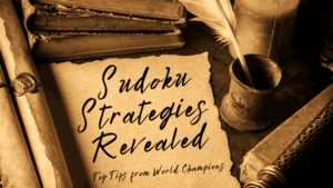 Sudoku Strategies Revealed